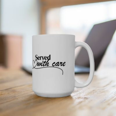 Made With Love Served With Care Ceramic Mug — Handwritten Heart Coffee Cup (15oz)