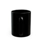Black Mug (11oz, 15oz) - "What goes best with a cup of coffee, another cup"