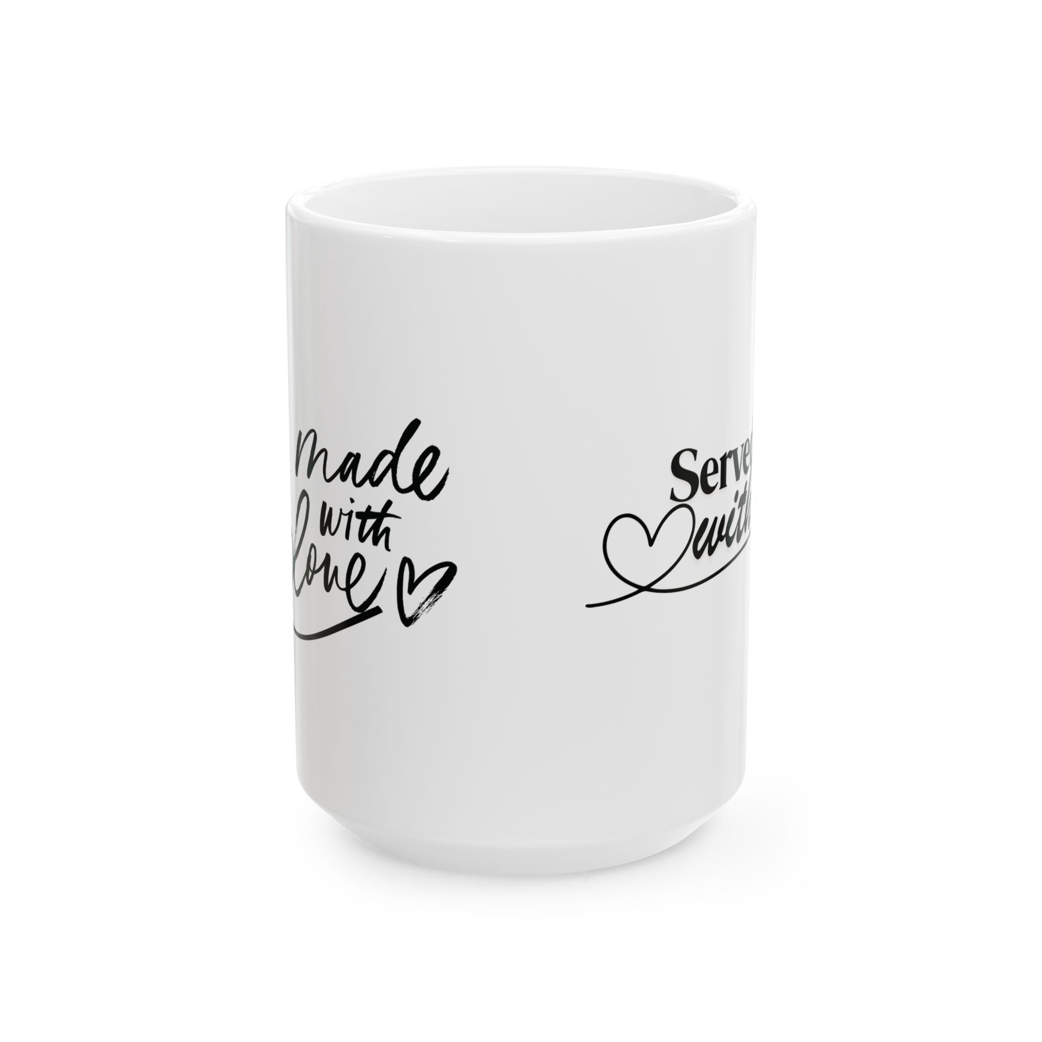 Made With Love   Served With Love Ceramic Mug — Handwritten Heart Coffee Cup (15oz)