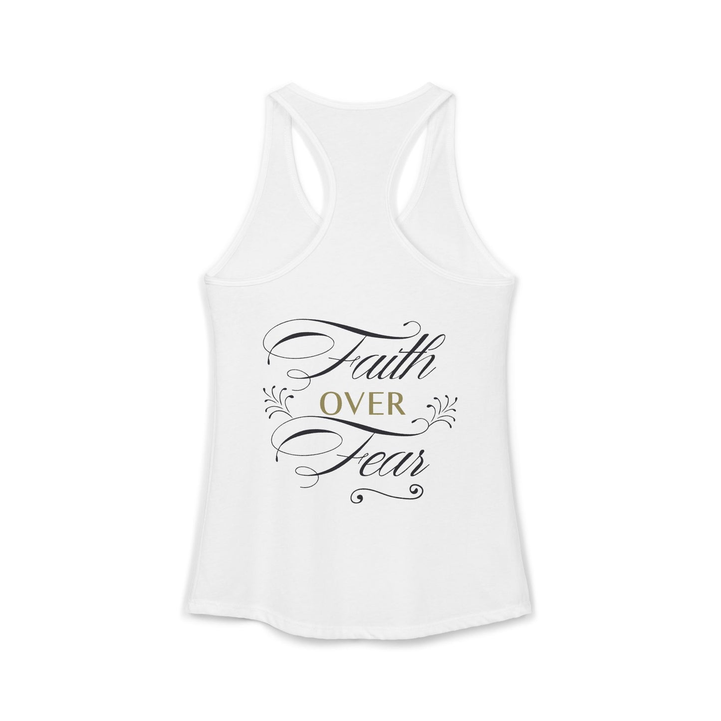 Women's Ideal Racerback Tank - "Faith Over Fear"
