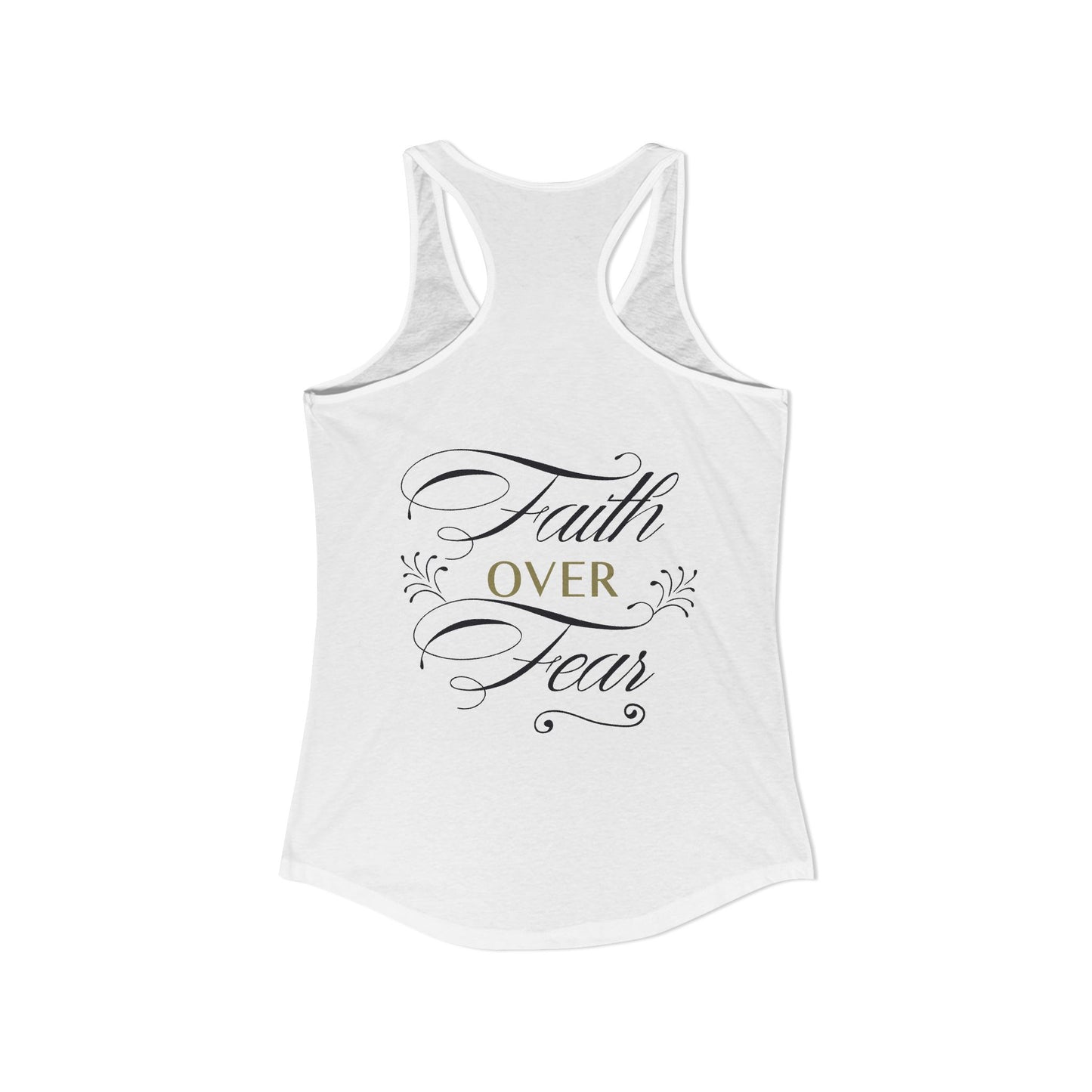 Women's Ideal Racerback Tank - "Faith Over Fear"