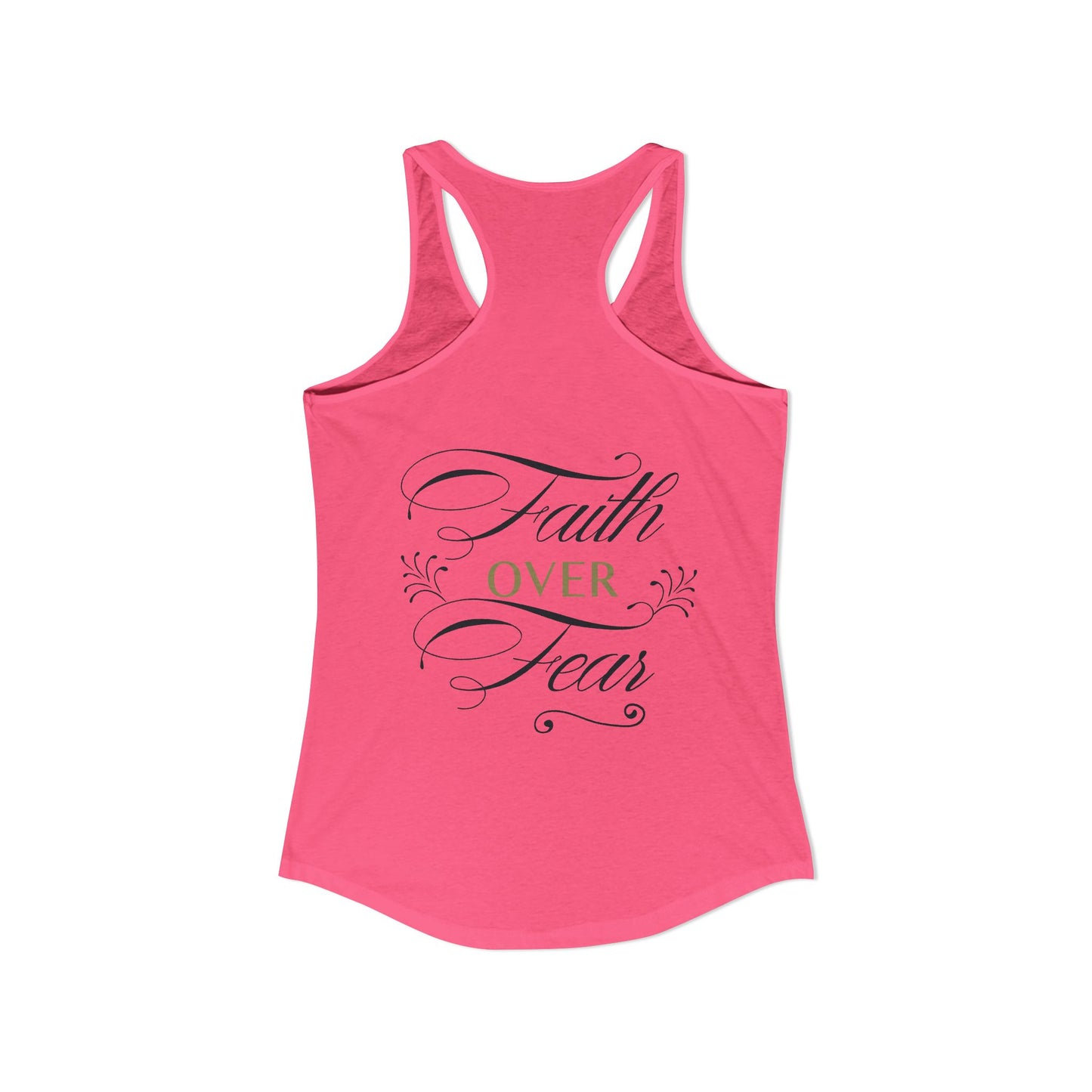 Women's Ideal Racerback Tank - "Faith Over Fear"